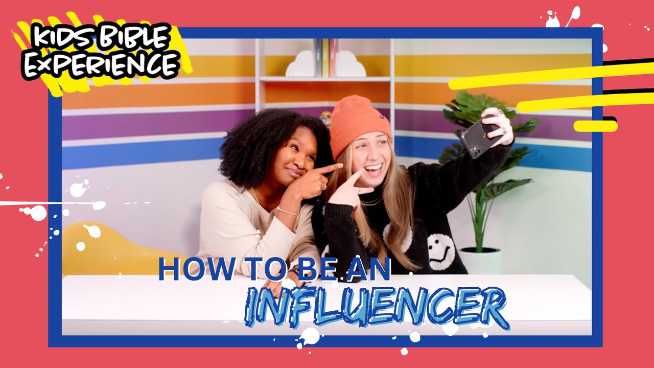 Kids Bible Experience | How to Be an Influencer