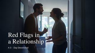 Red Flags in a Relationship James 5:12-16 New International Version