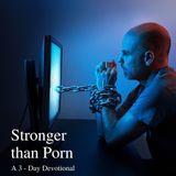 Stronger Than Porn