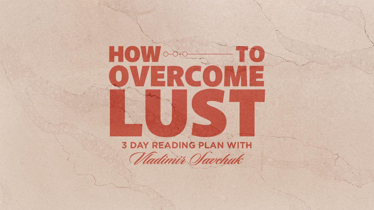 How to Overcome Lust 2 Samuel 13:1-36 English Standard Version Revision 2016