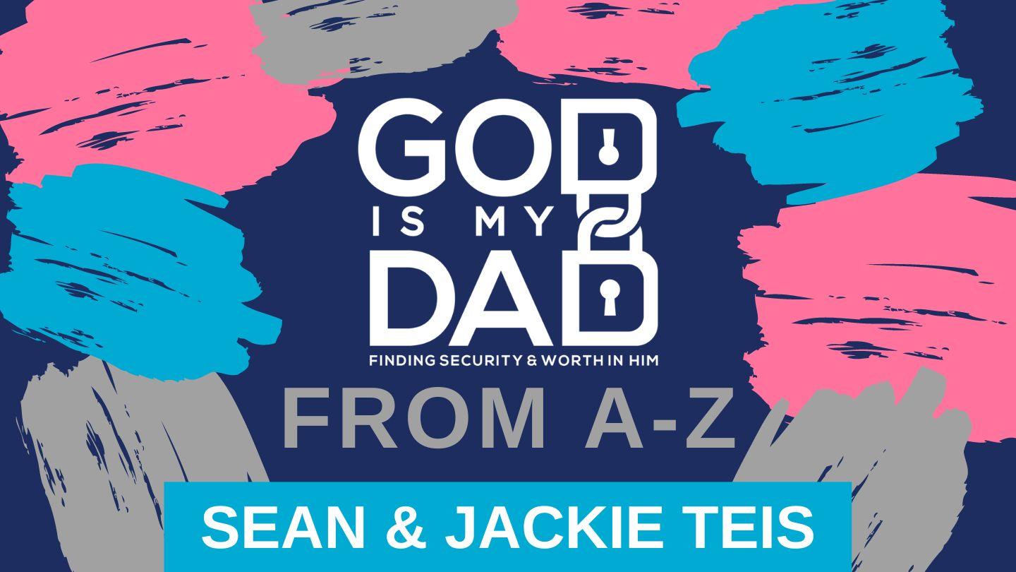 God Is My Dad From A-Z