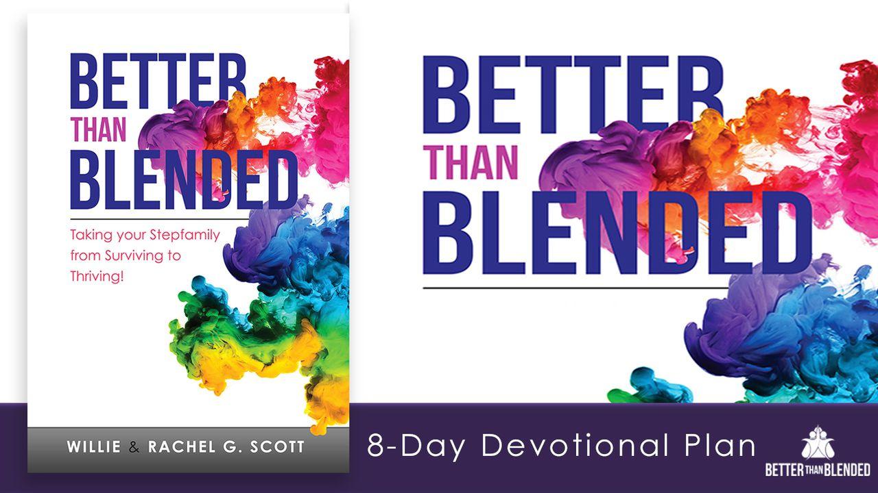 Better Than Blended Devotional