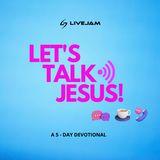 Let's Talk Jesus!