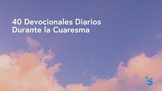 40 Devocionales Diarios Durante La Cuaresma