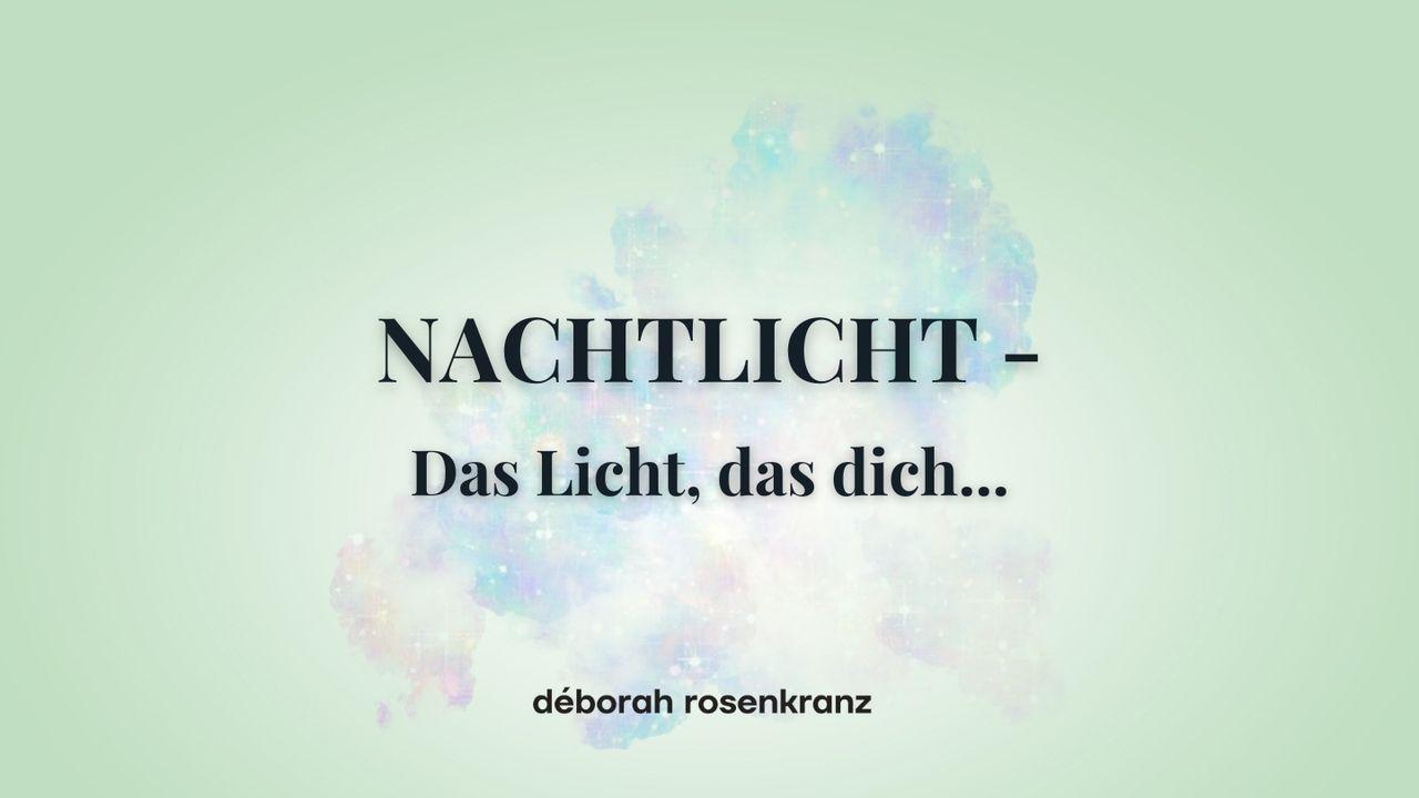 Nachtlicht - das Licht, das dich durch die Dunkelheit führt