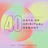 40 Days of Spiritual Reboot