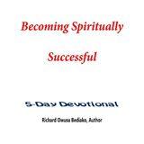 Becoming Spiritually Successful