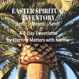 EASTER SPIRITUAL INVENTORY