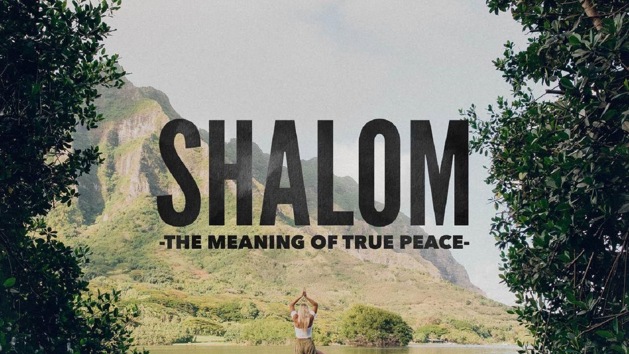 WHAT DOES THE WORD SHALOM MEAN? True peace in the bible! (English  subtitles) 