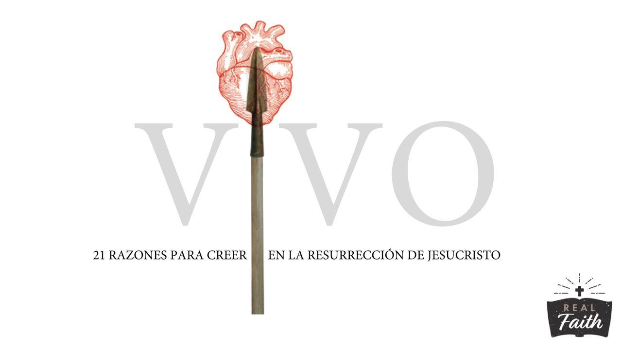 Vivo: 21 razones para creer en la resurrección de Jesucristo