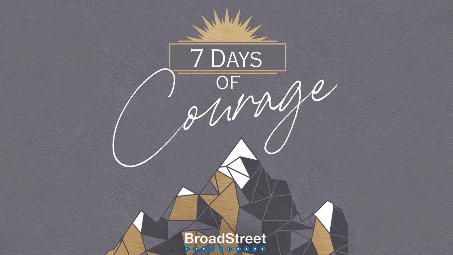 7 Days of Building Courage Matthew 18:14 New English Translation