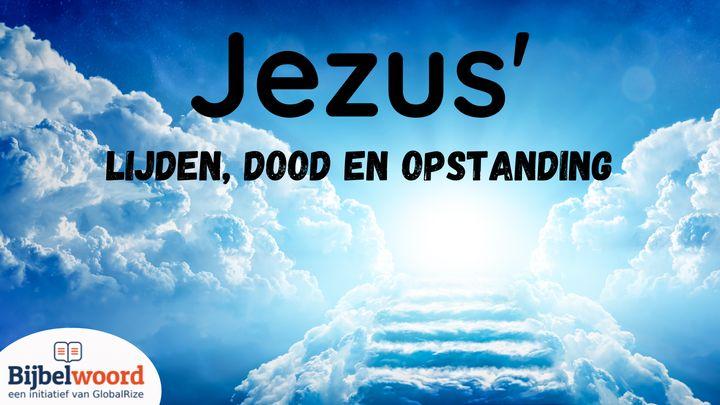 Jezus' lijden, dood en opstanding