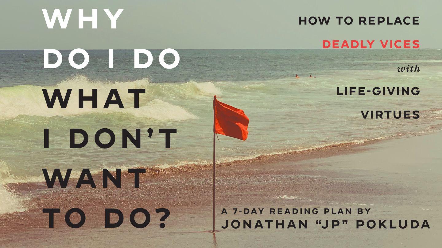 Why Do I Do What I Don't Want to Do? Acts 5:1-4 New International Version