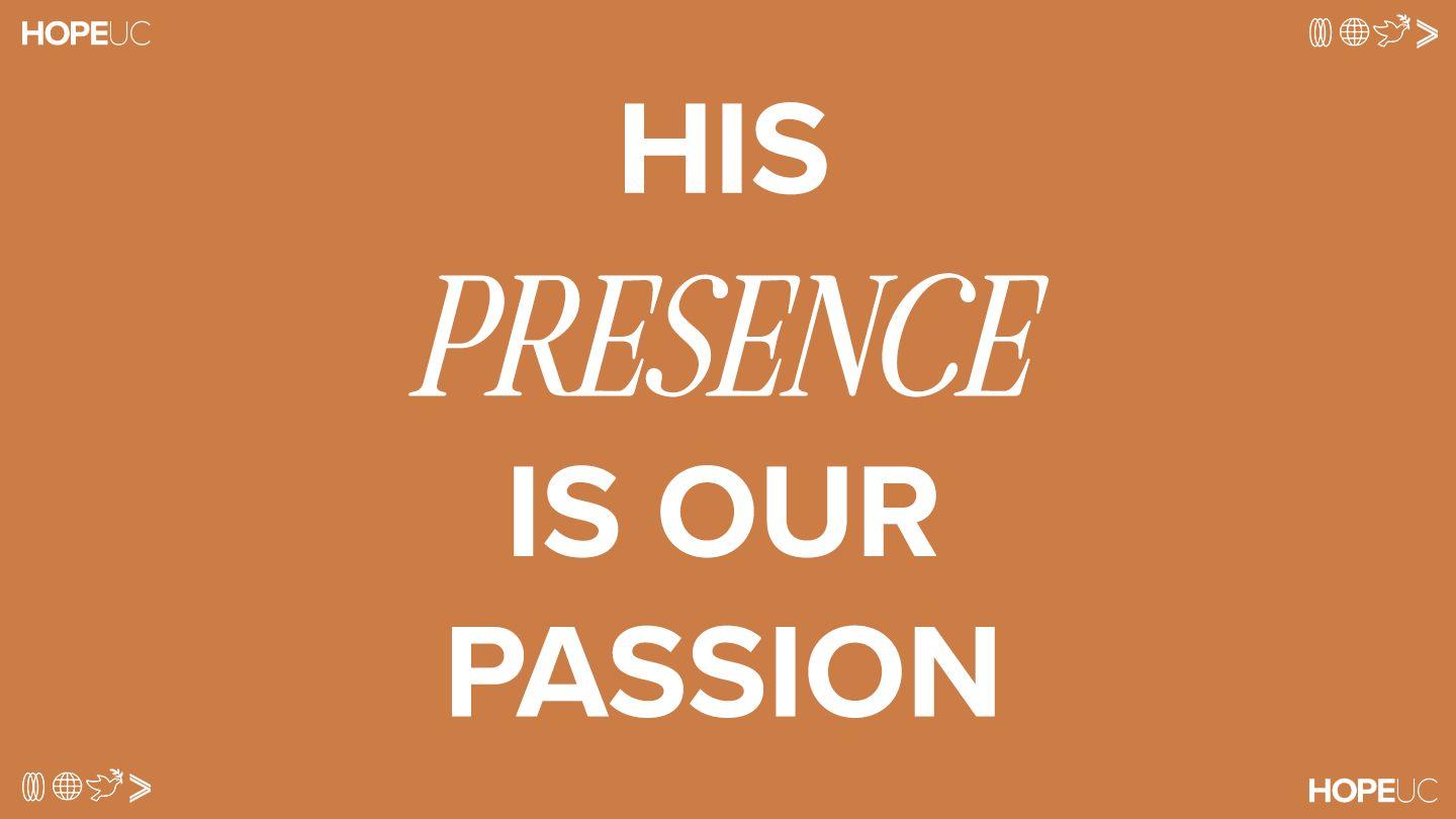 His Presence Is Our Passion Exodus 40:33 New Living Translation