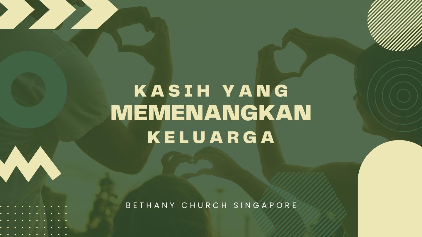 KASIH YANG MEMENANGKAN KELUARGA 1 Korintus 13:4-9 Perjanjian Baru: Alkitab Mudah Dibaca