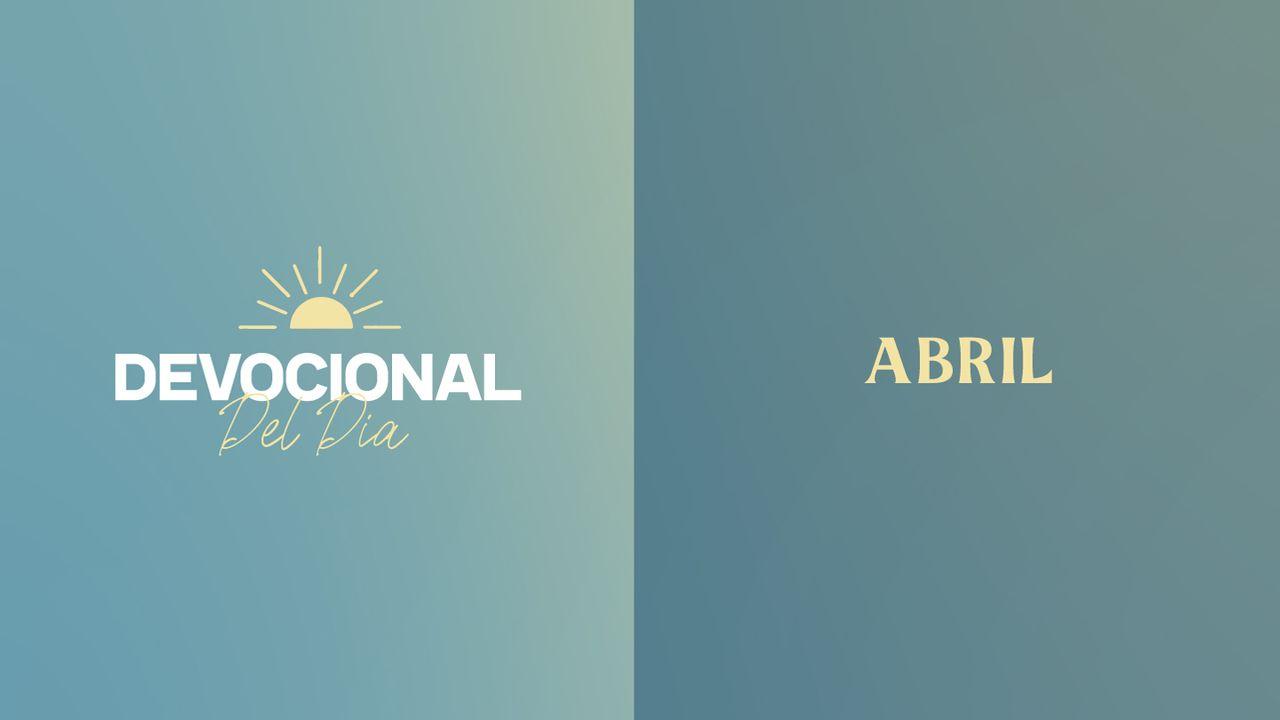 Devocional Del Día | Abril