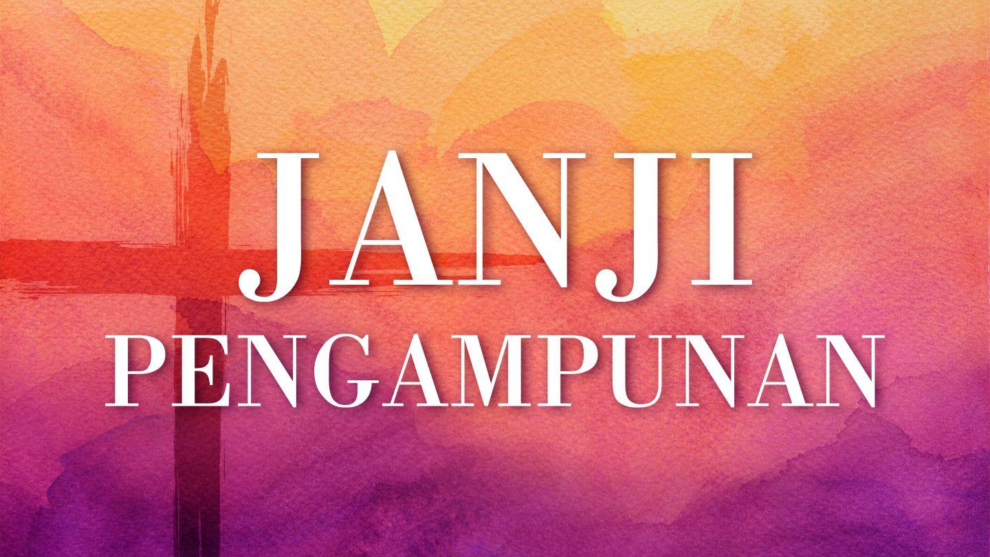 Janji Pengampunan 1 Korintus 1:17-31 Alkitab Terjemahan Baru