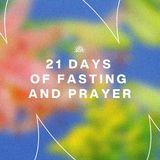 21 Days of Fasting and Prayer