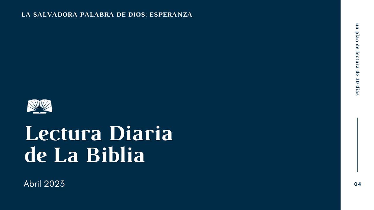 Lectura Diaria de la Biblia de abril 2023, La salvadora Palabra de Dios: Esperanza