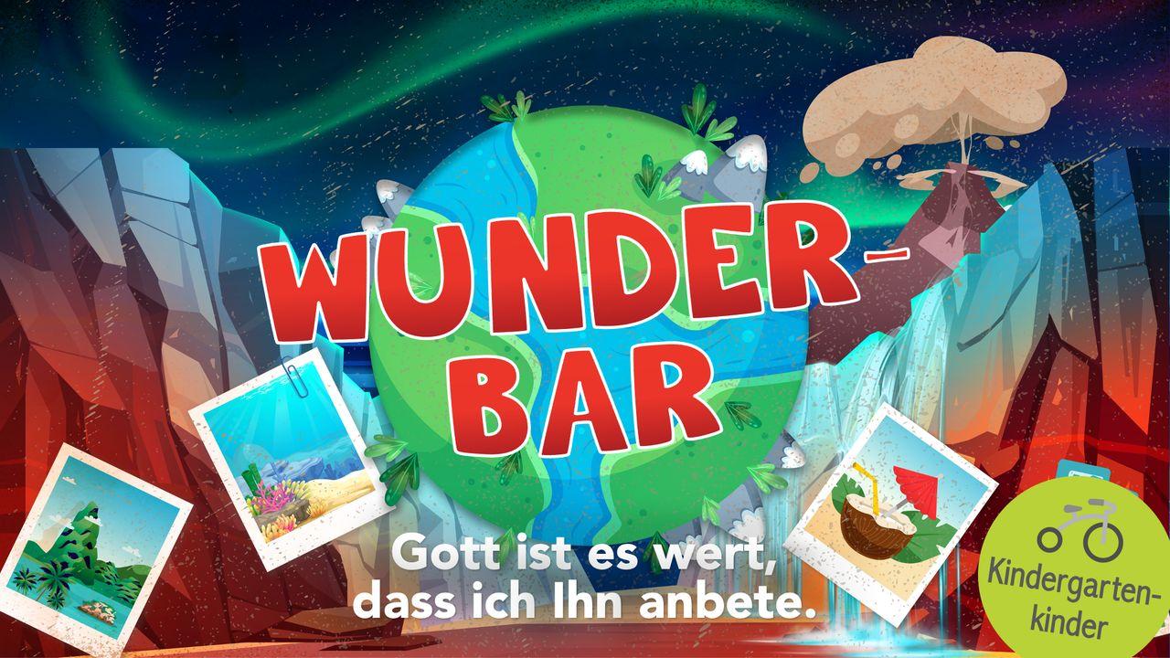 Gott ist es wert, dass ich Ihn anbete. - Für Kindergartenkinder