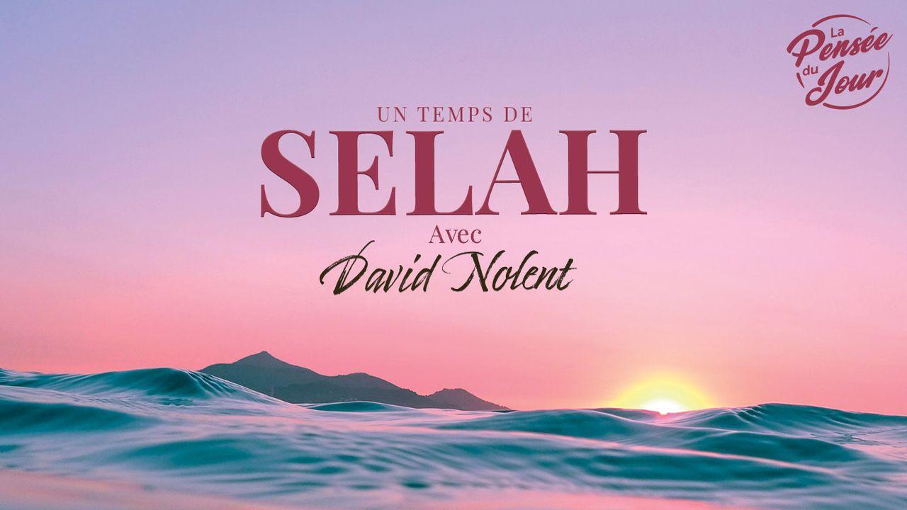 Un temps de SELAH avec David Nolent