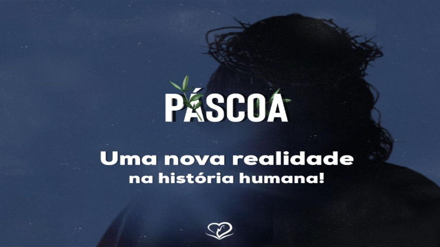 Páscoa: Uma nova realidade na história humana. João 20:23 Nova Versão Internacional - Português