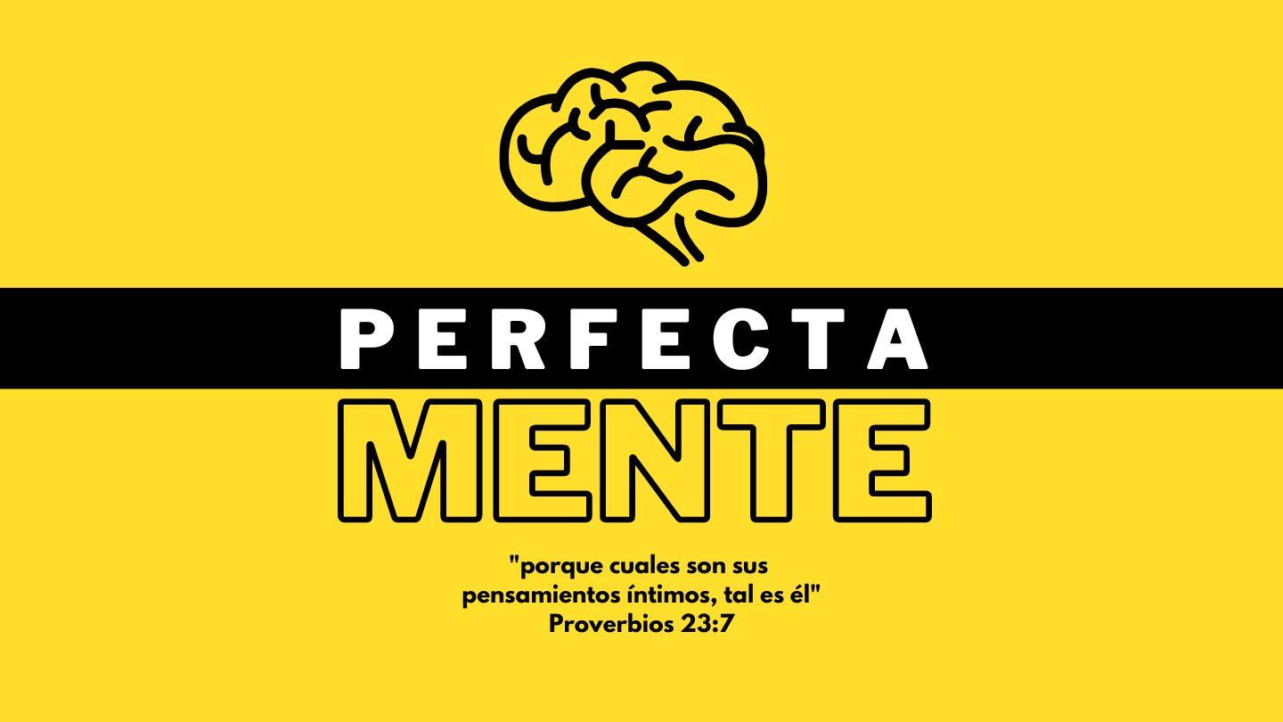PerfectaMENTE Filipenses 4:8 Nueva Traducción Viviente