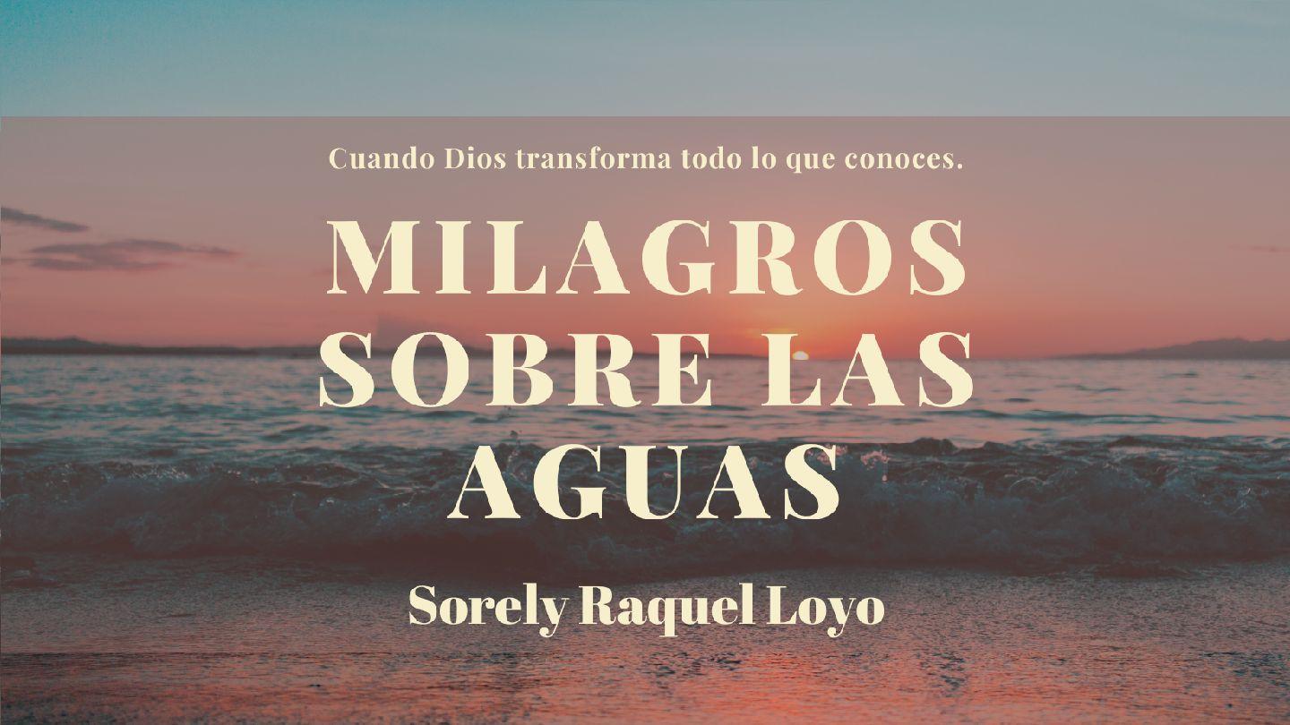 Milagros Sobre Las Aguas Mateo 14:24-27 Traducción en Lenguaje Actual