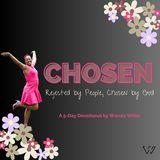 Chosen:  Rejected by People, Chosen a 5-Day Plan by Wanda White