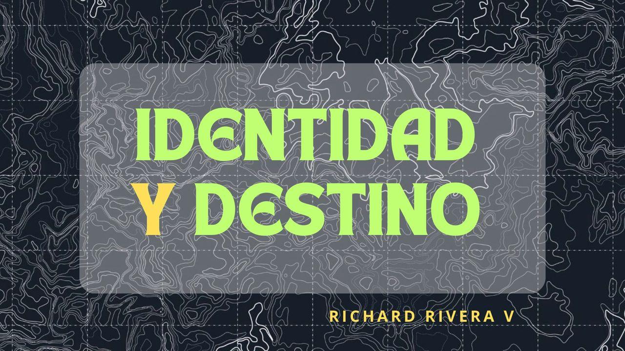 Identidad Y Destino