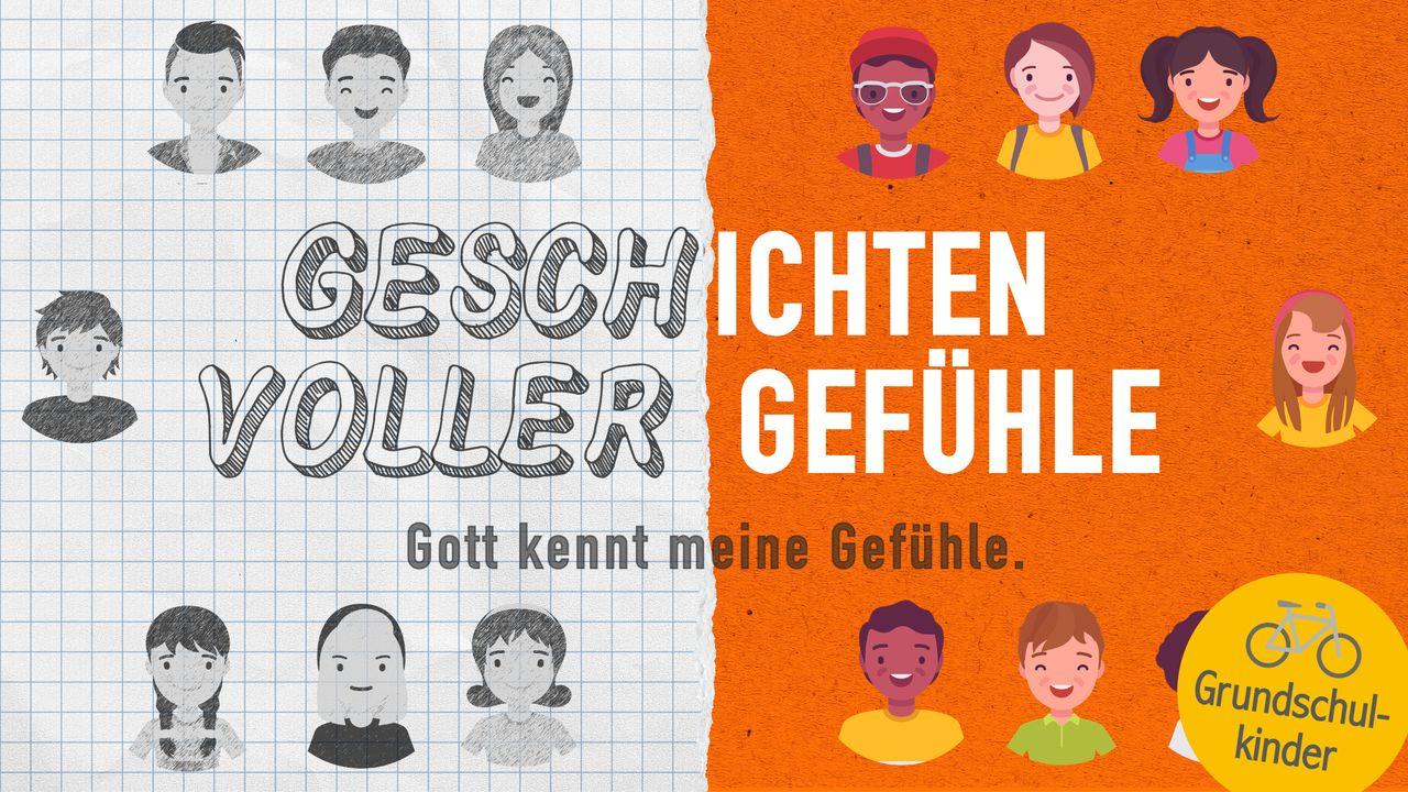 Gott kennt meine Gefühle. - Für Grundschulkinder