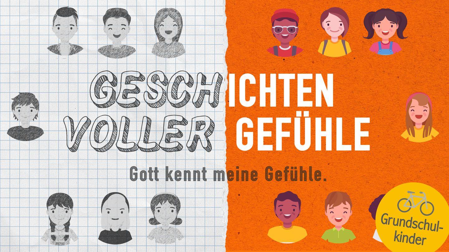 Gott kennt meine Gefühle. - Für Grundschulkinder