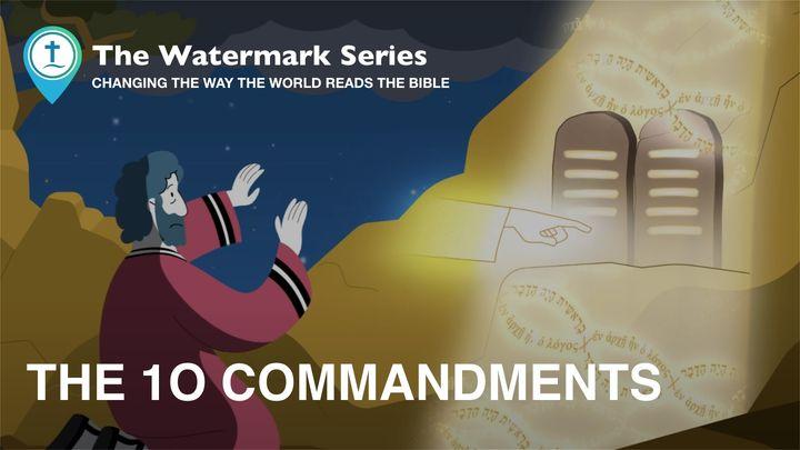 Watermark Gospel | the Ten Commandments