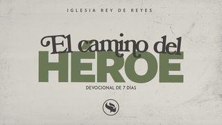 El Camino Del Héroe 1 Samuel 17:38-50 Nueva Versión Internacional - Español