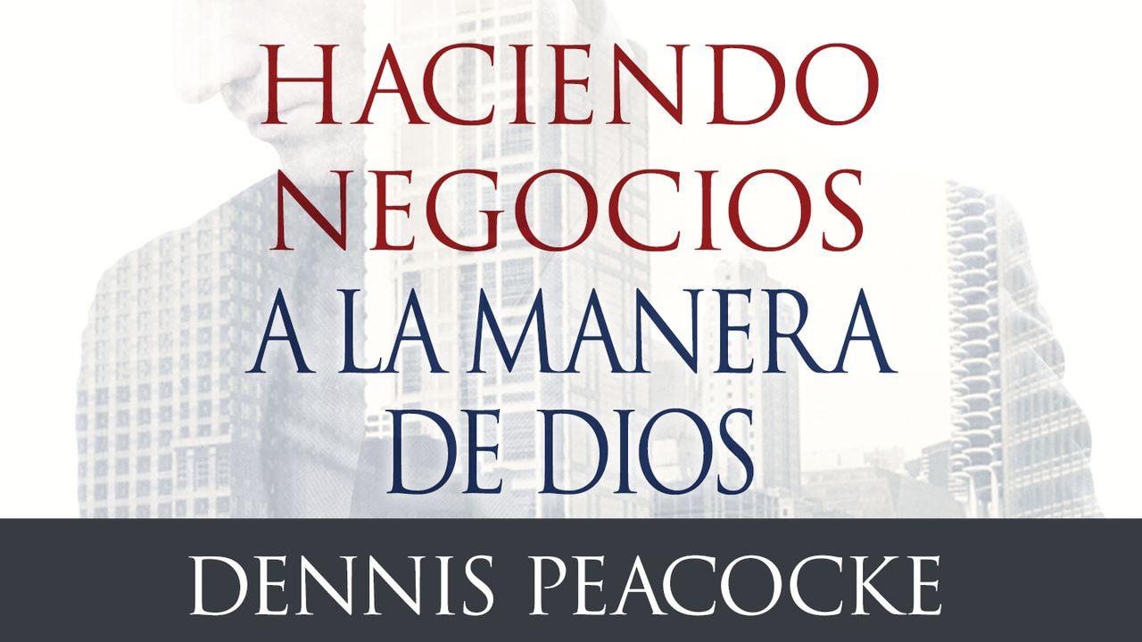 Haciendo negocios a la manera de Dios