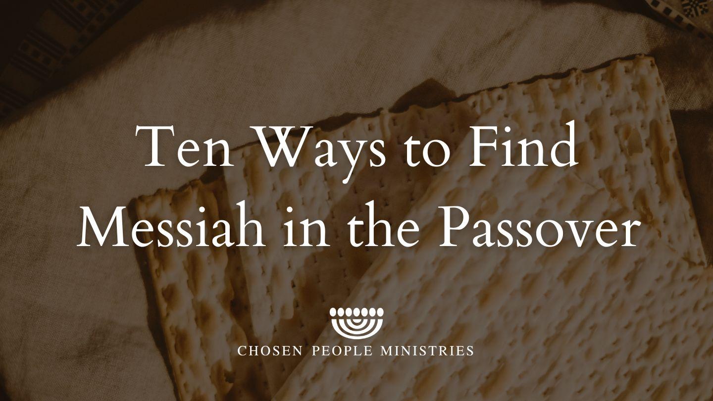 Ten Ways to Find Messiah in the Passover Kɨrara gɨ daa (Exode) 1:17 Maktubu dɨnə Mãr̰ĩduwa gɨ bii gɨ chibne
