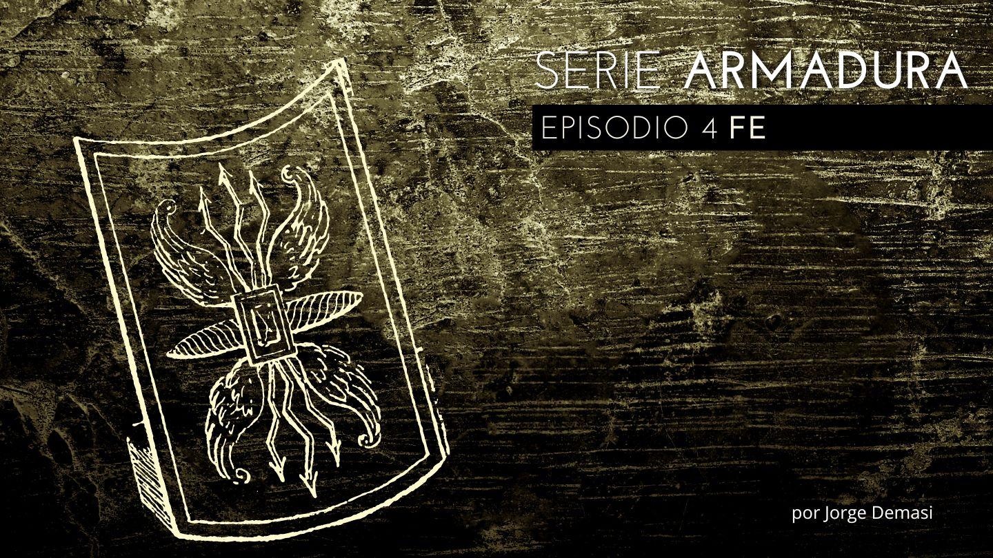 Serie Armadura: Episodio 4 Fe Efesios 6:16 Biblica® Open Nueva Biblia Viva 2008