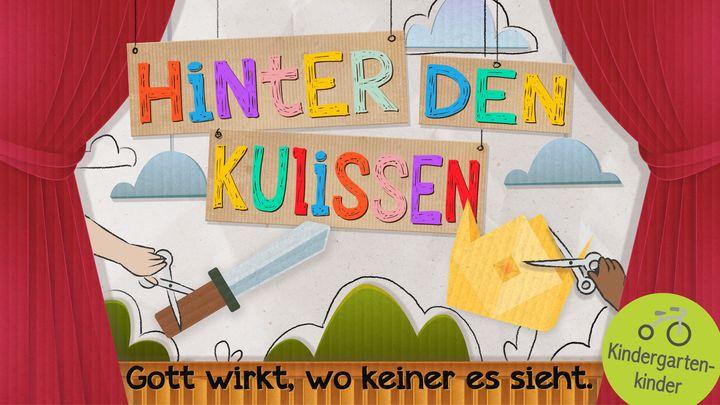 Hinter den Kulissen - für Kindergartenkinder