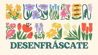 Desenfráscate Salmos 103:1-14 Traducción en Lenguaje Actual