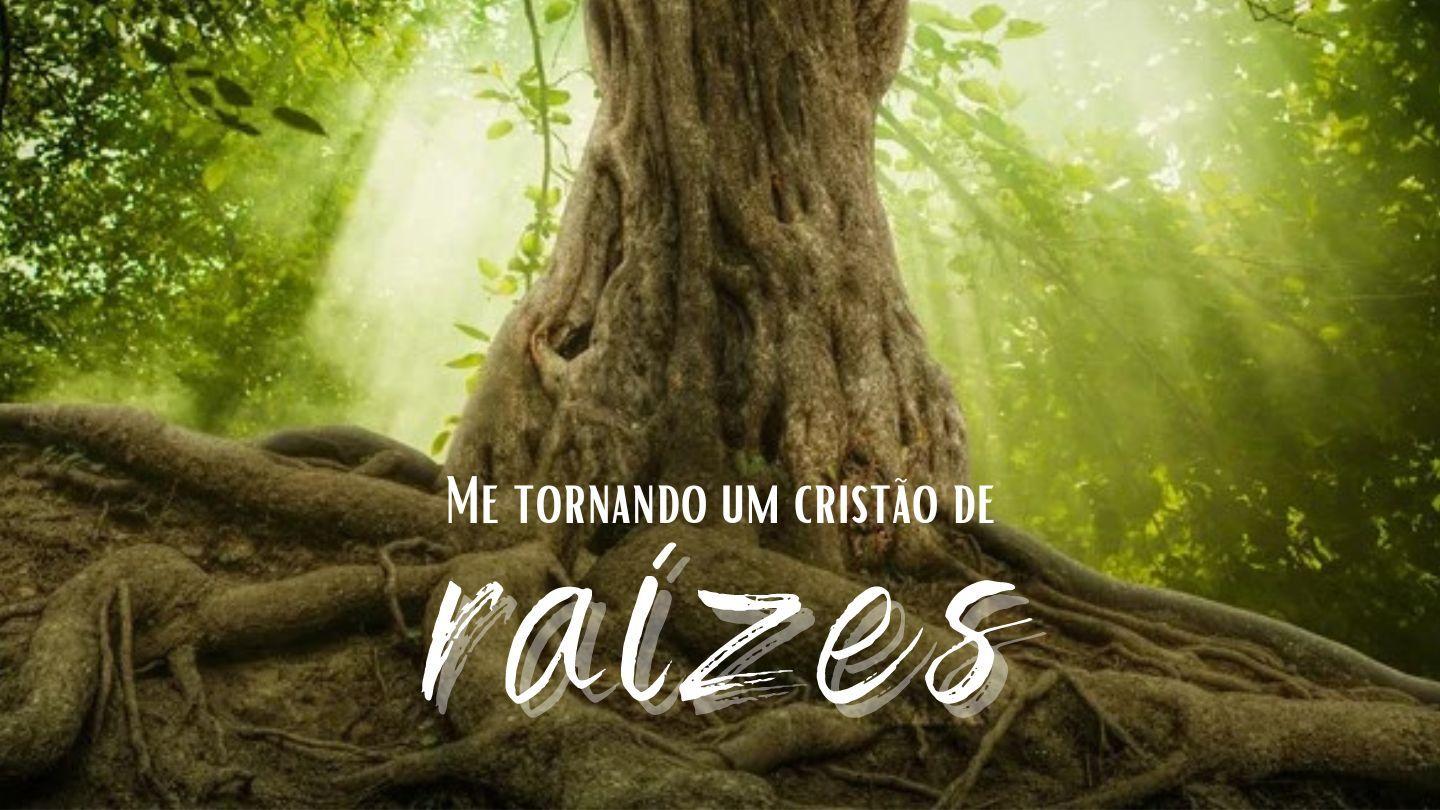 Me tornando um cristão de raízes Salmos 92:12-14 Nova Tradução na Linguagem de Hoje