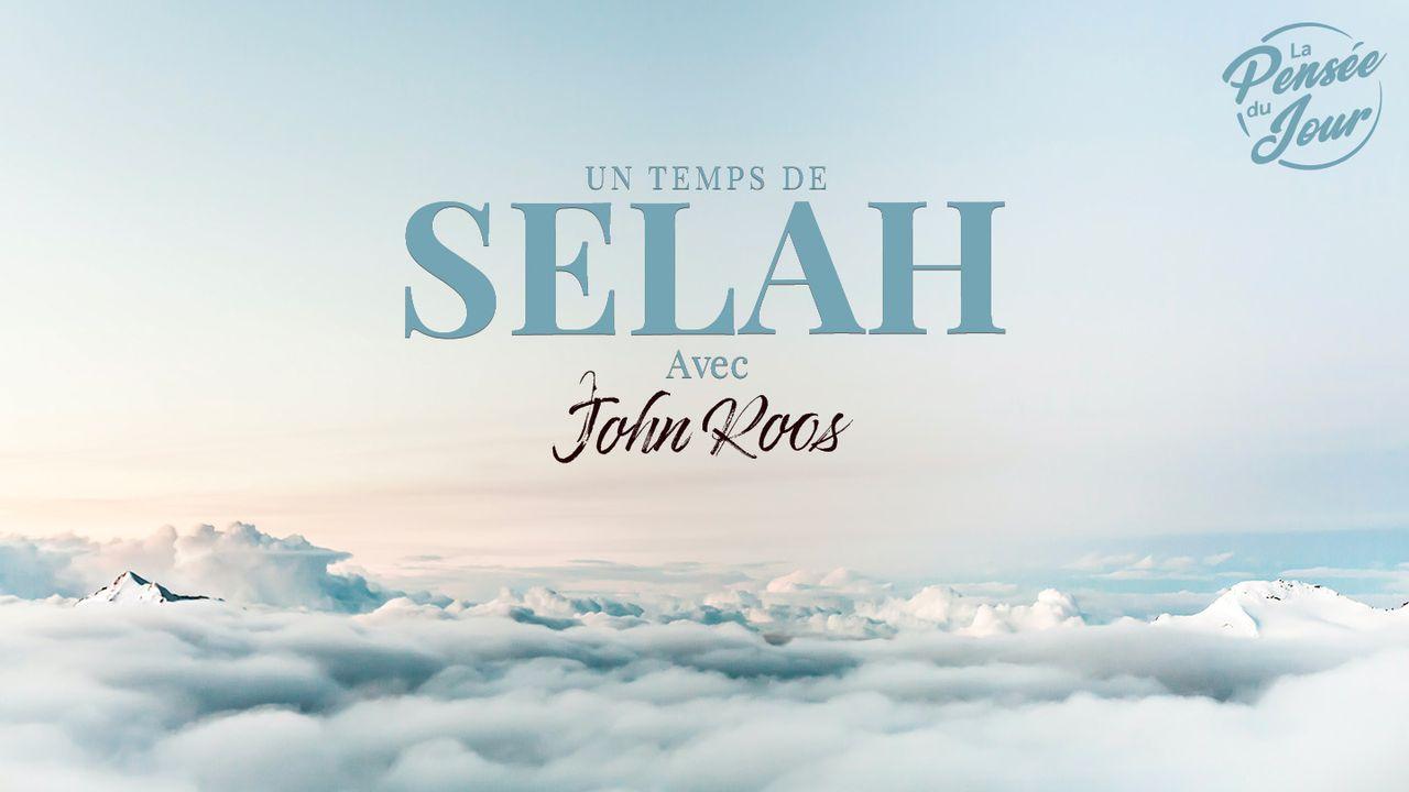 Un temps de SELAH avec John Roos