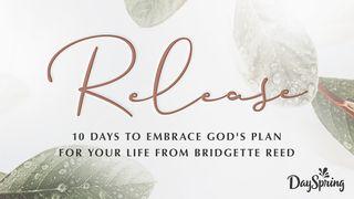 Release: 10 Days to Embrace God's Plan for Your Life Mark 2:24-28 New American Standard Bible - NASB 1995