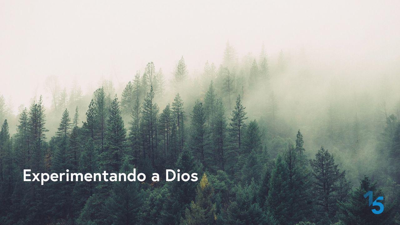 Experimentando a Dios