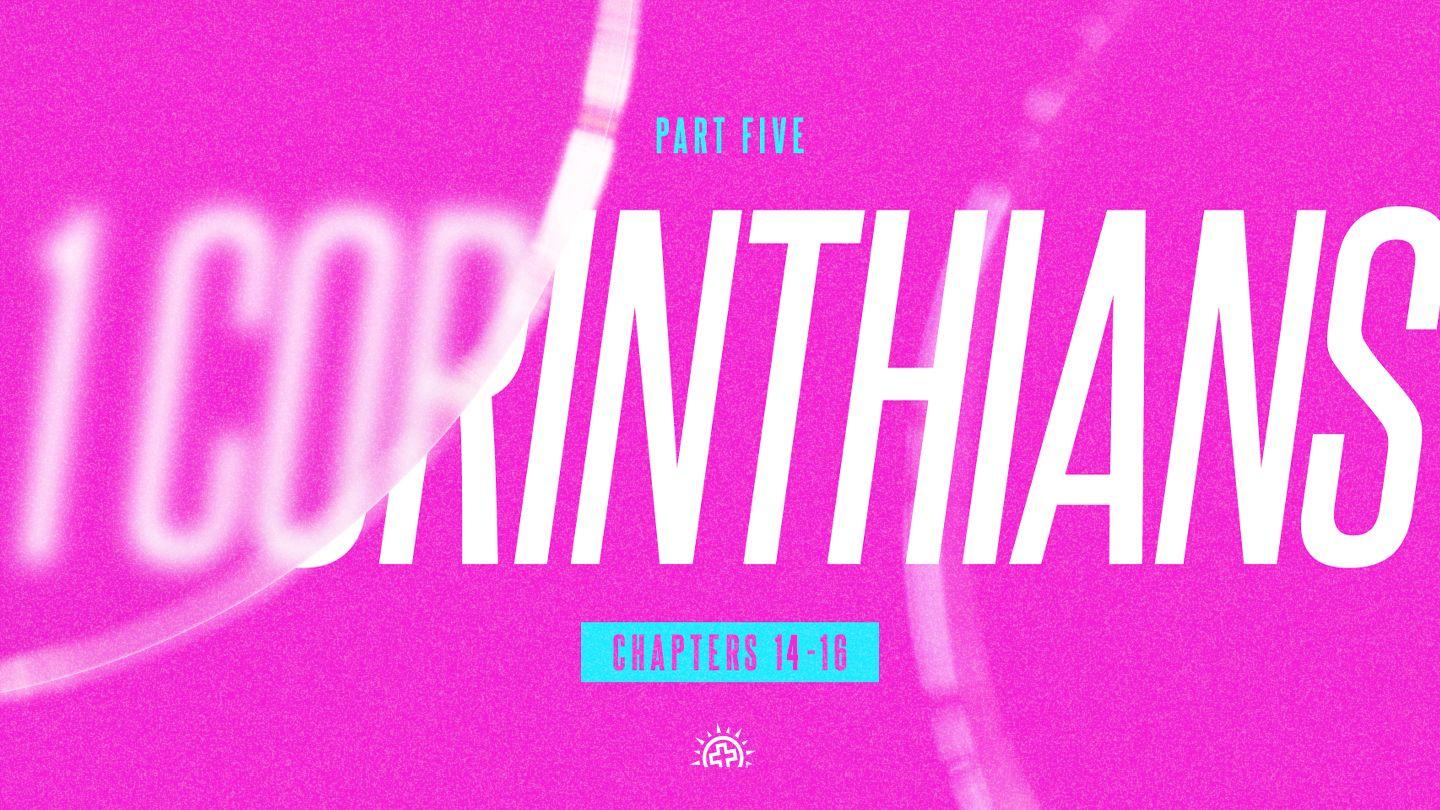 1 Corinthians 14-16 1 Corinthians 14:2 New International Version