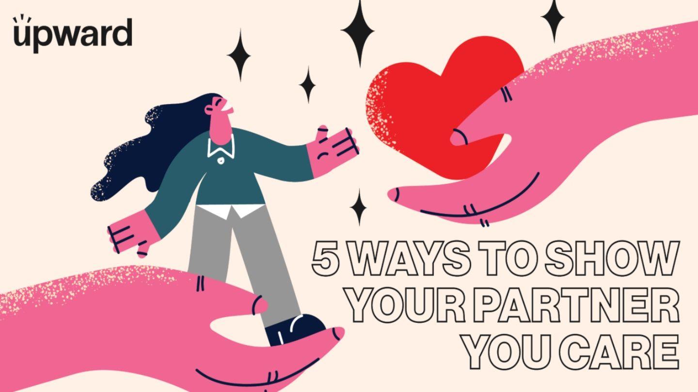 5 Ways to Show Your Partner You Care James 5:13-15 New International Version