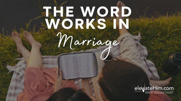 The Word Works in Marriage