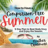 Have a Comparison-Free Summer: 5-Day Plan to Beat Body Envy