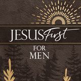 Jesus First for Men