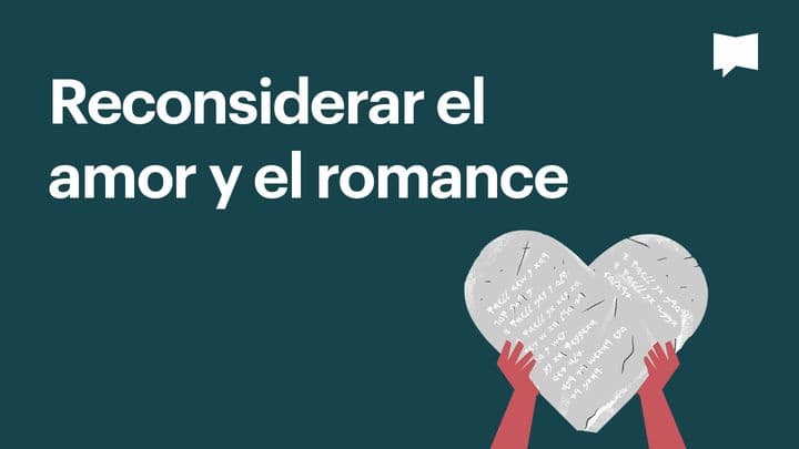 Proyecto Biblia | ¿Qué dice la Biblia sobre el amor y el romance?