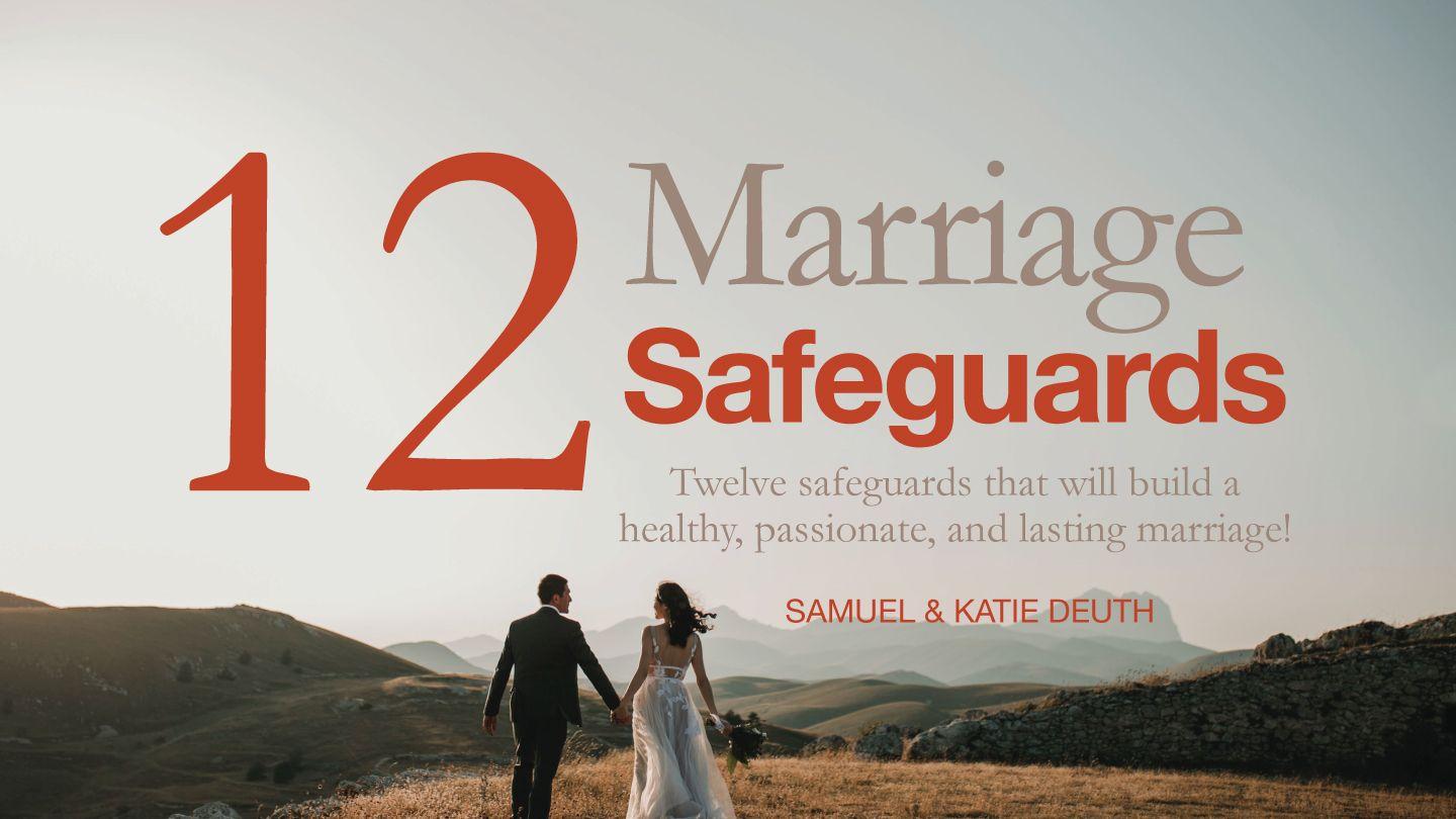 12 Marriage Safeguards